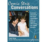Comic Strip Conversations: Improving social skills for children with autism, Asperger's, and other developmental disabilities