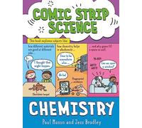 Comic Strip Science: Chemistry : The science of materials and states of matter