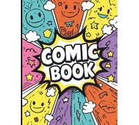 Comic Strip Sketchbook for Artists | 8.5 x 11 Storyboard & Panel Layout Drawing Book | 120 Pages for Manga & Graphic Novel Creation