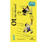 Comic Strips - Ot the Wizard 1: Humor comic for kids 5-8 years old. Silent comic strips - Features a magic trick and an arts and crafts activity