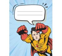 Comic-style Composition Book, Lined, Ruled: for Superheroes’ Fans II , 8.5x11, 110 pages II Grades 5 - 8: Social Studies, Language Arts…
