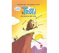 Cómic Troti 1: Troti en busca del sol (Troti y los Mug)