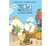 Còmic Troti 2: El Troti a l'antic Egipte | Begoña Oro, Alejandro Villén