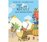 Cómic Troti 2: Troti en el antiguo Egipto (Troti y los Mug)