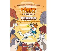 Comics de Ciencia. Perros. De Predador A Protector (SIN COLECCION)