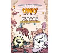 COMICS DE CIENCIA. PLAGAS. LA BATALLA MICROSCÓPICA: 1