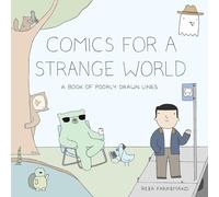Comics For A Strange World: A Book Of Poorly Drawn Lines