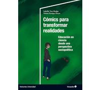 Cómics para transformar realidades: Educación en ciencia desde una perspectiva sociopolítica (Horizontes Universidad)