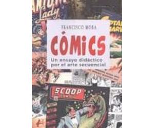 Comics: Un Esayo Didactico Por El Arte Secuencial