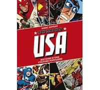 COMICS USA: Histoire d'une culture populaire