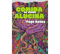 COMIDA AS VEZES ALUCINA