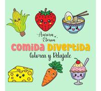 Comida Divertida: Colorea y Relajate