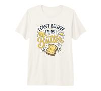 Comida Divertida y Linda con Texto en inglés I Can't Believe I'm Not Butter Camiseta Premium