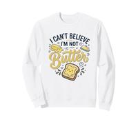Comida Divertida y Linda con Texto en inglés I Can't Believe I'm Not Butter Sudadera