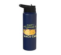 Comida Mexicana Foodie Cita Divertida Hoy Palíndromo Es Taco Cat Stainless Steel Insulated Water Bottle
