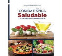 Comida Rápida Saludable: una alternativa diferente