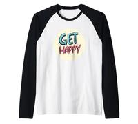 Comienza a sonreír con este atuendo Get Happy Speech Camiseta Manga Raglan