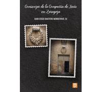 Comienzos de la Compañía de Jesús en Zaragoza: 22 (Jesuitas)