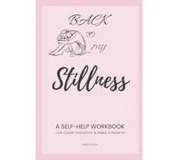 Coming Back to Myself: Self-help workbook for women with journaling prompts, reflection questions & affirmations - for mental clarity, emotional ... Healing, Self-Reflection & Inner Calm)