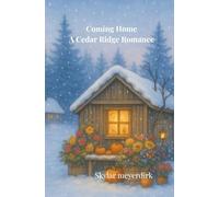 Coming Home: A Cedar Ridge Romance: 3 (Cedar Ridge Sisters)