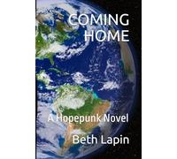 Coming Home: A Hopepunk Novel