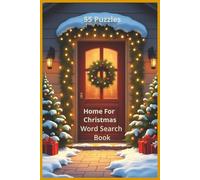 Coming Home For Christmas: Bring home the magic of Christmas with 55 word search puzzles across 110 pages featuring over 450 words of family, joy, and ... (Christmas Season Word Search Books)