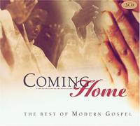Coming Home-the Best of Modern - Coming Home-the Best of Modern Gospel