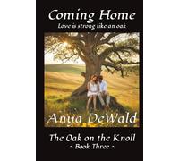 Coming Home: (The Oak on the Knoll Series - Book Three)