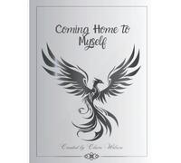 Coming Home to Myself: domestic abuse recovery journal