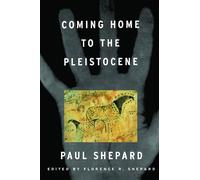 Coming Home to the Pleistocene