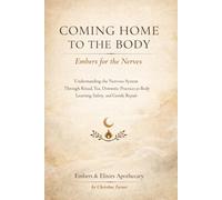 Coming Home to Yourself: Embers for the Nerves