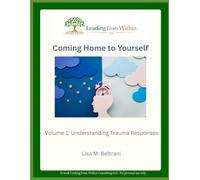 Coming Home to Yourself Vol. 1: Understanding Trauma Responses: Learn How Fight, Flight, Freeze, and Fawn Shape Your Reactions | Clinically Informed ... Home to Yourself: The Regulation Series)