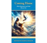 Coming Home: When Repentance and Faith Become One: 18 (Christ in You)