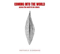 Coming Into The World: across the world to be reborn