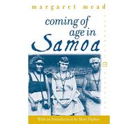 Coming of Age in Samoa: A Psychological Study of Primitive Youth for Western Civilisation (Perennial Classics)