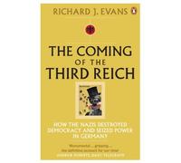 Coming of the Third Reich by Richard J. Evans(2007-06-01)
