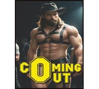COMING OUT: A Collection of Gay Men & Hot Scenes