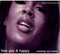 Coming Out Crew - Free Gay and Happy [CD 2] [UK Import]