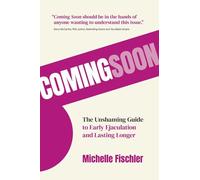 Coming Soon: The Unshaming Guide to Early Ejaculation and Lasting Longer