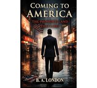 Coming to America: The Promised Land that Lied!