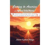 Coming to America with African Tribal Norms
