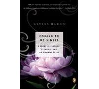 Coming To My Senses (ebook)