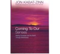 Coming To Our Senses