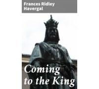 Coming To The King (ebook)