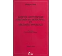 Comités Dentreprise Délégués Du Personnel Et Délégués Syndicaux : Dési