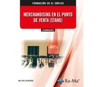 (COMM083PO) Merchandising en el punto de venta (Stand) (CERTIFICADOS DE PROFESIONALIDAD)