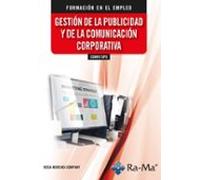 COMM110PO. Gestión De La Publicidad Y De La Comunicación Corporativa. Formación Para El Empleo