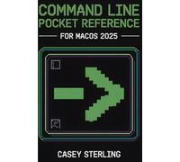COMMAND LINE POCKET REFERENCE FOR MACOS 2025: 200+ Essential Zsh Terminal Commands, Flags & Examples for Sequoia & Tahoe Users.