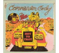Commander Cody - Hot to Trot