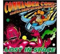 Commander Cody & Lost Planet a - Lost in Space